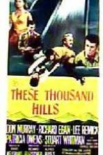 Watch These Thousand Hills Myflixer