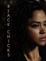 Watch Black Chicks (Short 2017) Myflixer