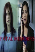 Watch Fatal Memories Myflixer