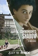 Watch The Commandant's Shadow Myflixer