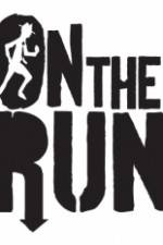 Watch On The Run Myflixer