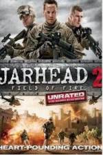 Watch Jarhead 2: Field of Fire Myflixer