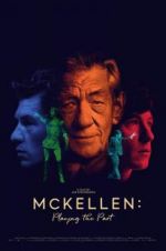 Watch McKellen: Playing the Part Myflixer