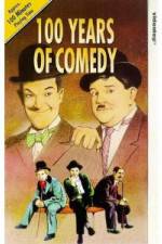 Watch 100 Years of Comedy Myflixer