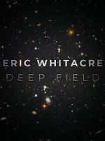 Watch Deep Field: The Impossible Magnitude of our Universe (Short 2018) Myflixer