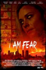 Watch I Am Fear Myflixer