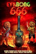 Watch Evil Bong 666 Myflixer