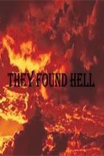 Watch They Found Hell Myflixer