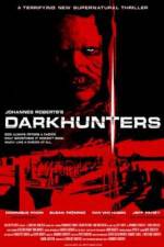 Watch Darkhunters Myflixer