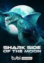 Watch Shark Side of the Moon Myflixer