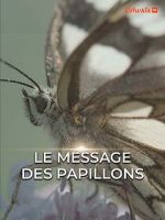 Watch Le Message des papillons Myflixer