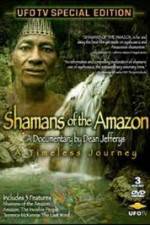 Watch Shamans Of The Amazon Myflixer