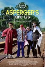 Watch Asperger's Are Us Myflixer