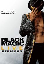 Watch Black Magic Live: Stripped Myflixer