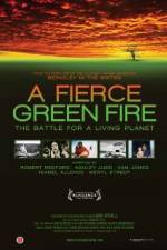 Watch A Fierce Green Fire Myflixer