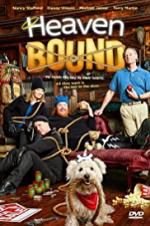 Watch Heaven Bound Myflixer