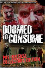 Watch Doomed to Consume Myflixer