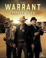 Watch The Warrant: Breaker\'s Law Myflixer