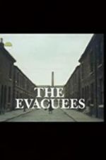 Watch The Evacuees Myflixer