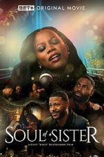 Watch Soul of a Sister Myflixer