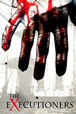 Watch The Executioners Myflixer