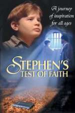 Watch Stephens Test of Faith Myflixer