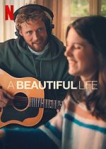 Watch A Beautiful Life Myflixer