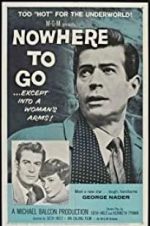 Watch Nowhere to Go Myflixer