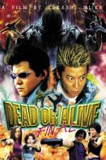 Watch Dead or Alive Final Myflixer