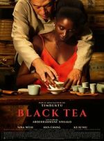 Watch Black Tea Myflixer
