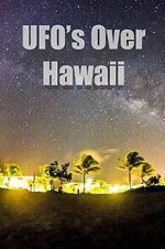 Watch UFOs Over Hawaii Myflixer
