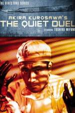 Watch The Quiet Duel Myflixer