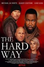 Watch The Hard Way Myflixer