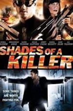 Watch Shades of a Killer Myflixer