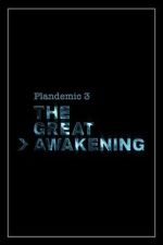 Watch Plandemic 3: The Great Awakening Myflixer