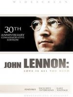 Watch John Lennon: Love Is All You Need Myflixer