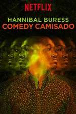 Watch Hannibal Buress: Comedy Camisado Myflixer