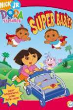 Watch Dora the Explorer - Super Babies Myflixer