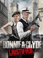 Watch Bonnie & Clyde: Justified Myflixer