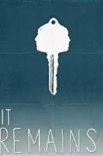 Watch It Remains Myflixer