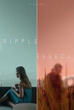 Watch Ripple Effect (Short 2021) Myflixer