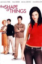 Watch The Shape of Things Myflixer