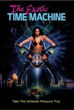 Watch The Exotic Time Machine Myflixer