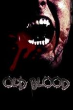 Watch Old Blood Myflixer