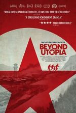 Watch Beyond Utopia Myflixer