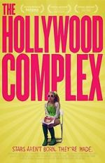 Watch The Hollywood Complex Myflixer
