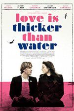 Watch Love Is Thicker Than Water Myflixer