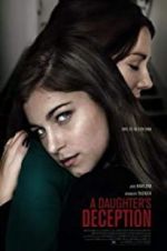 Watch A Daughter\'s Deception Myflixer