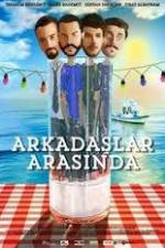 Watch Arkadaslar Arasinda Myflixer