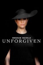 Watch Meghan Markle: Unforgiven Myflixer